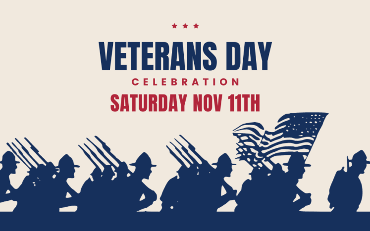 Veterans Day Celebration Saturday, November 11th